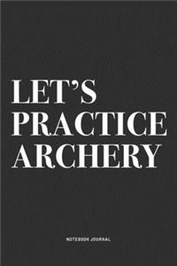 Let's Practice Archery