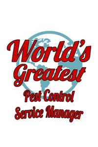 World's Greatest Pest Control Service Manager