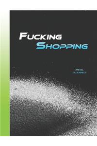 Fucking Shopping