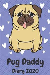 Pug Daddy Diary 2020