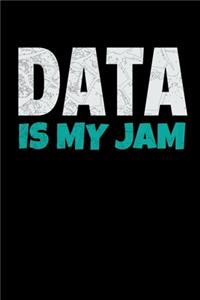 Data Is My Jam