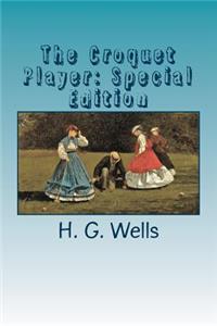 The Croquet Player: Special Edition