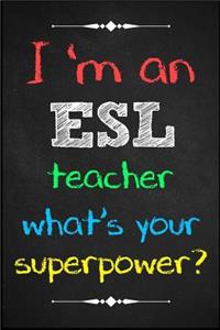 I'm an ESL teacher... what's your superpower?