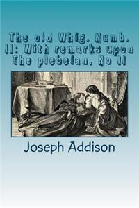 The old Whig. Numb. II