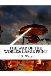 The War of the Worlds: Large Print