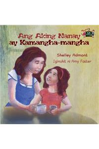 Ang Aking Nanay ay Kamangha-mangha