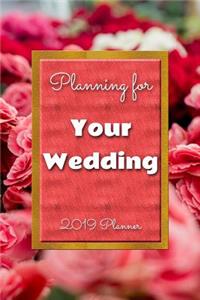 Planning for Your Wedding 2019 Planner