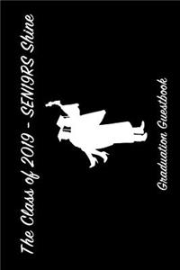The Class of 2019 - Sen19rs Shine Graduation Guestbook