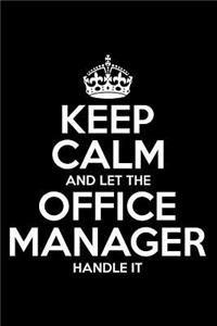 Keep Calm and Let the Office Manager Handle It