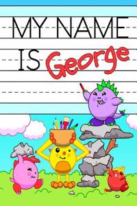 My Name is George