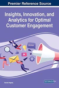 Insights, Innovation, and Analytics for Optimal Customer Engagement
