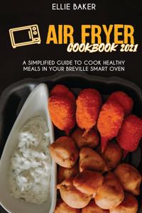 Air Fryer Cookbook 2021