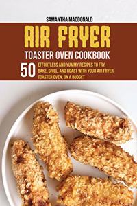 Air Fryer Toaster Oven Cookbook