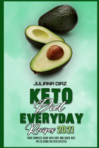 Keto Diet Everyday Recipes 2021