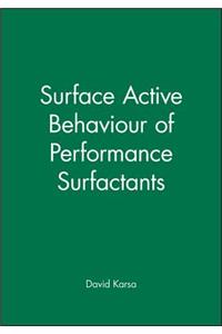 Surface Active Behaviour of Performance Surfactants