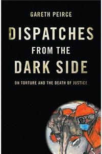 Dispatches from the Dark Side