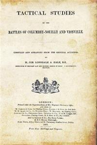 Tactical Studies of the Battles of Columbey-Nouilly and Vionville