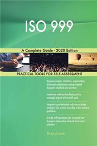 ISO 999 A Complete Guide - 2020 Edition