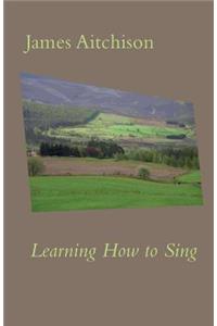 Learning How to Sing