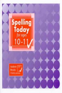Spelling Today for Ages 10-11