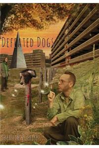 Defeated Dogs