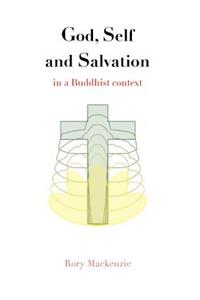 God, Self and Salvation in a Buddhist Context