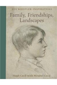 Family, Friendships, Landscapes