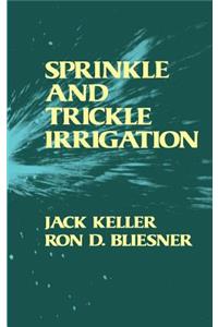 Sprinkle and Trickle Irrigation