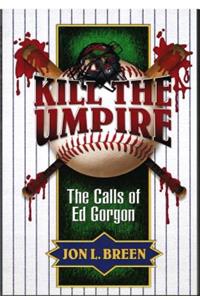 Kill the Umpire