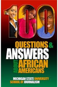 100 Questions and Answers About African Americans