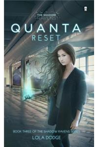 Quanta Reset