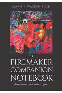 The Firemaker Companion Notebook