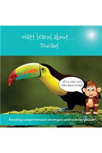 Matt Learns about . . . Toucans