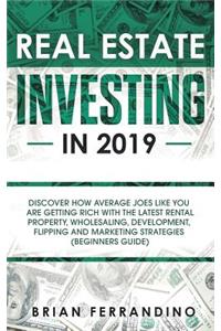 Real Estate Investing in 2019
