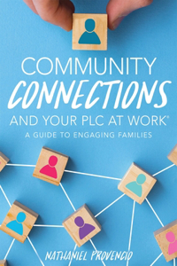 Community Connections and Your Plc at Work(r)