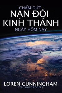 Chấm dứt nạn đói Kinh Thánh ngày hôm nay