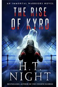 The Rise of Kyro
