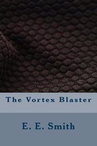 The Vortex Blaster