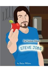 I'm Curious About Steve Jobs