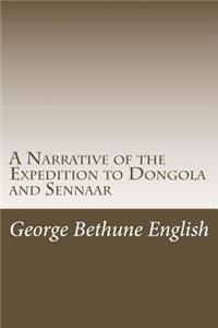 Narrative of the Expedition to Dongola and Sennaar