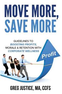 Move More, Save More