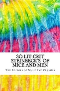 So Lit-Crit Steinbeck's Of Mice and Men