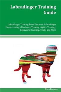Labradinger Training Guide Labradinger Training Book Features