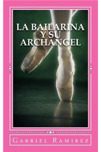 La Bailarina y su Archangel