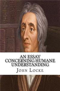 An Essay Concerning Humane Understanding