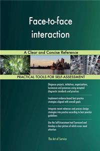 Face-to-face interaction A Clear and Concise Reference