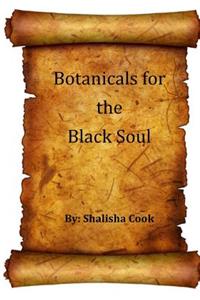 Botanicals for the Black Soul