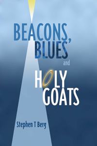 Beacons, Blues and Holy Goats