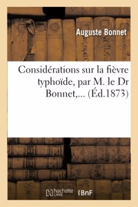 Considérations Sur La Fièvre Typhoïde