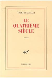 Le Quatrieme Siecle